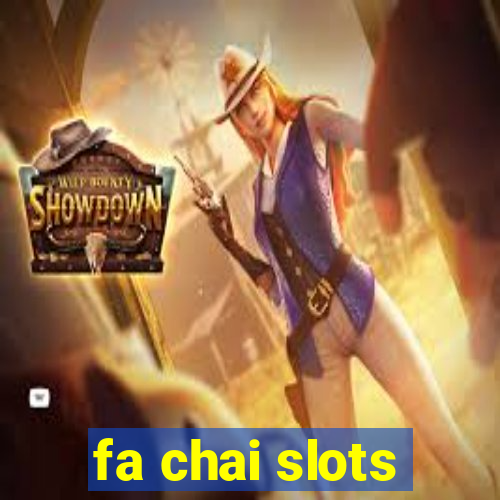 fa chai slots